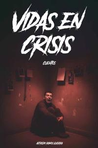 Vidas en Crisis