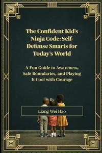 The Confident Kid's Ninja Code