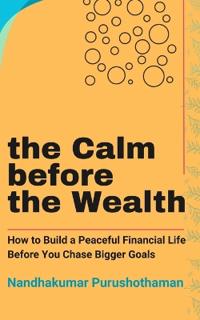 The Calm before the Wealth