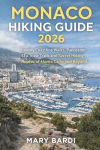 Monaco Hiking Guide 2026