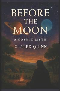 Before The Moon