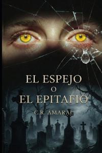 El Espejo O El Epitafio