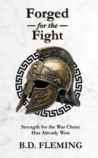 Forged for the Fight