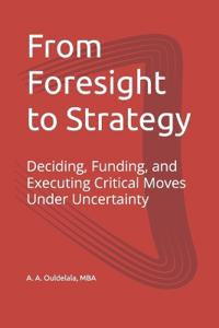 From Foresight to Strategy