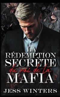 La rédemption secrète du roi de la mafia
