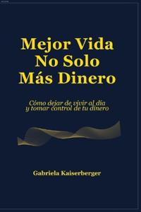 Mejor Vida - No Solo Más Dinero