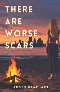 There Are Worse Scars