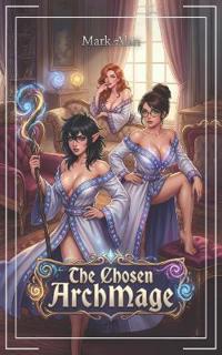 The Chosen ArchMage
