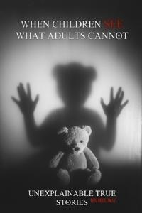 When Children See What Adults Cannot