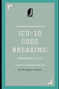 ICD-10 Code Breaking