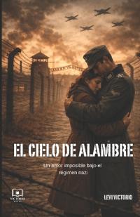 El cielo de alambre