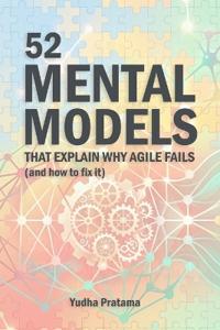 52 MENTAL MODELS That Explain Why Agile Fails (And How to Fix It)