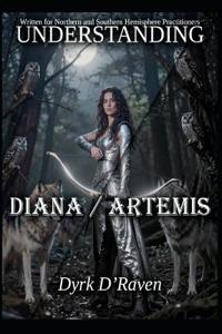 Understanding Diana / Artemis