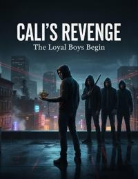 Cali'S Revenge
