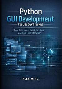 Python GUI Development Foundations
