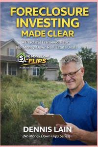 Foreclosure Investing Made Clear