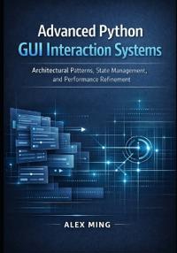 Advanced Python GUI Interaction Systems