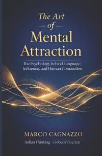 The Art of Mental Attraction