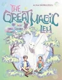 The Great Magic LEM Three Friends and Their Journey