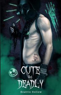 Cute but Deadly