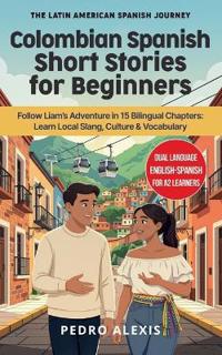 Colombian Spanish Short Stories for Beginners