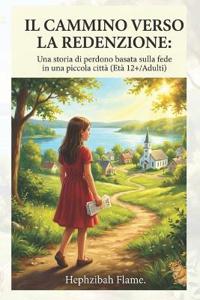 Il Cammino Verso La Redenzione