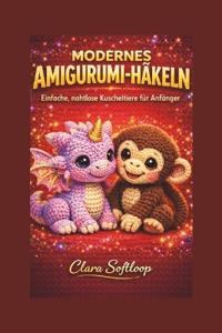 Modernes Amigurumi-Häkeln