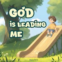 God Is Leading Me