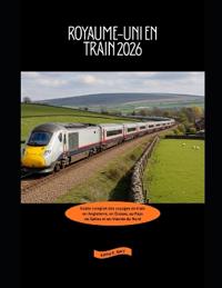 Royaume-Uni en train 2026