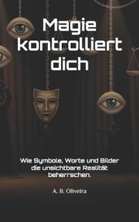 Magie kontrolliert dich