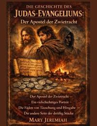Die Geschichte Des Judas-Evangeliums