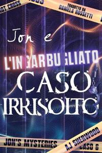 Jon e l'ingarbugliato caso irrisolto