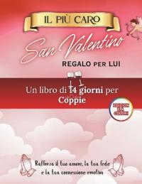 Il Più Caro Regalo Di San Valentino Per Lui