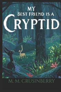 My Best Friend is a Cryptid