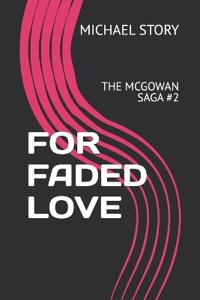 For Faded Love