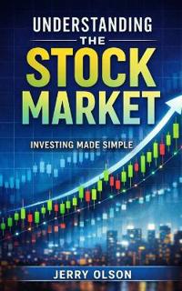 Understanding The Stock Market