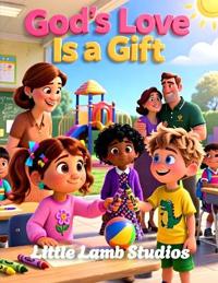 God's Love Is a Gift
