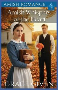 Amish Whispers of the Heart