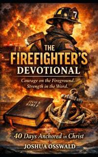 The Firefighter's Devotional