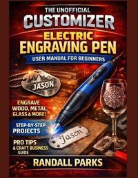 Customizer Electric Engraving Pen User Manual for Beginners