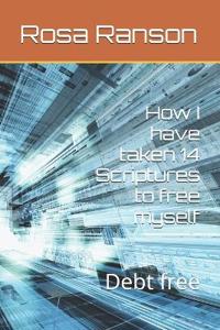 How I have taken 14 Scriptures to free myself