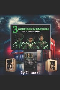 Three Warriors In Babylon