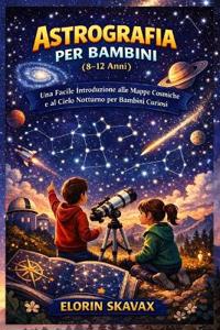 ASTROGRAFIA PER BAMBINI (8-12 Anni)