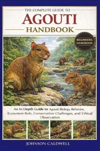 The Complete Guide to Agouti Handbook