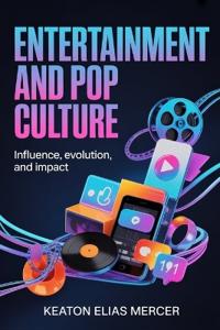 Entertainment and Pop Culture