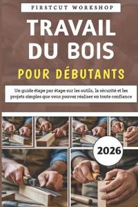 Travail Du Bois Pour Débutants