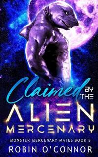 Claimed by the Alien Mercenary