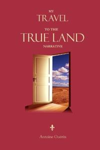 My Travel to the True Land