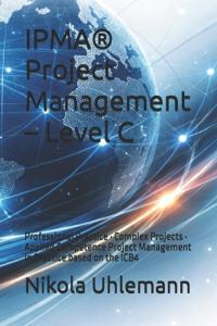IPMA(R) Project Management - Level C