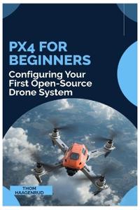PX4 for Beginners